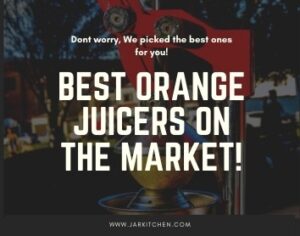 best orange juicer