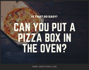 can you pot a pizza box in the oven