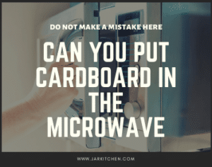 can you put cardboard in the microwave